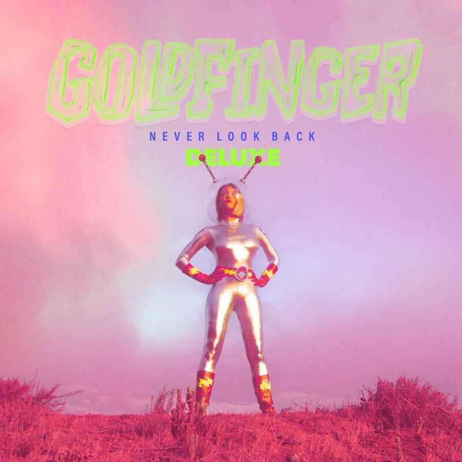 Goldfinger - Never Look Back (Deluxe)